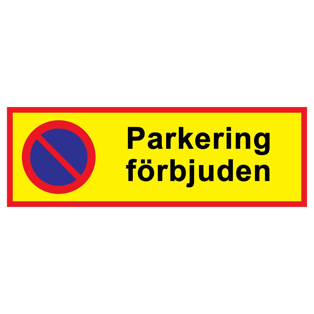 Parkeringsskylt med texten "Parkering förbjuden"